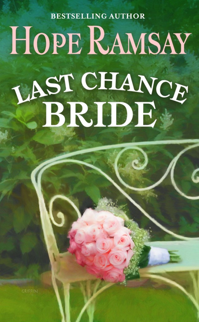 Book Cover -- Last Chance Bride by Hope Ramsay author of sweet sassy southern small town romances